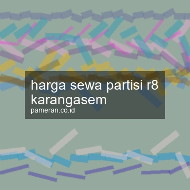 Harga Sewa Partisi R8 Karangasem