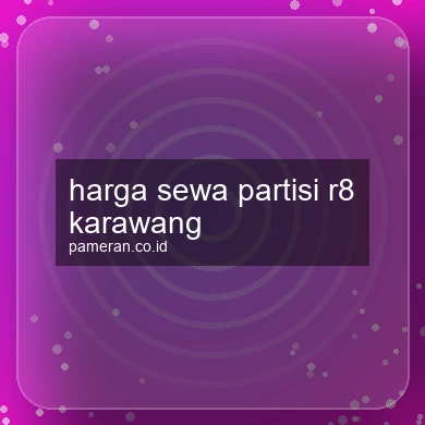 Harga Sewa Partisi R8 Karawang