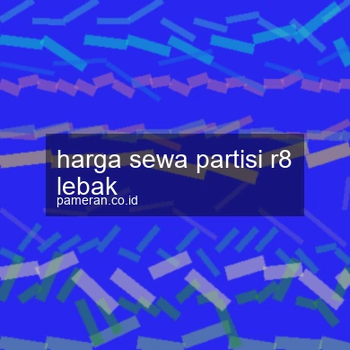 Harga Sewa Partisi R8 Lebak