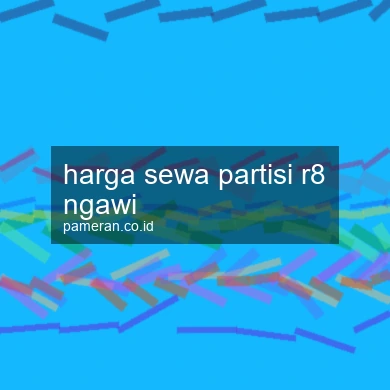 Harga Sewa Partisi R8 Ngawi