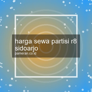 Harga Sewa Partisi R8 Sidoarjo