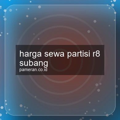 Harga Sewa Partisi R8 Subang