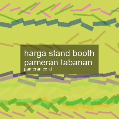 Harga Stand Booth Pameran Tabanan