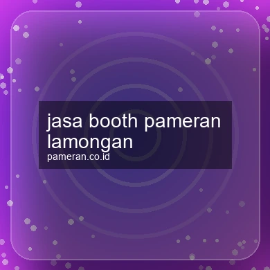 Jasa Booth Pameran Lamongan
