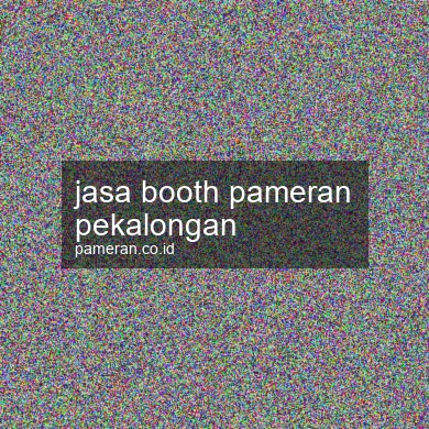 Jasa Booth Pameran Pekalongan