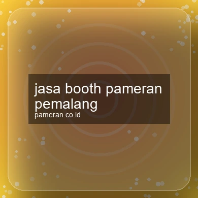 Jasa Booth Pameran Pemalang