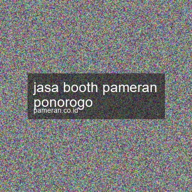 Jasa Booth Pameran Ponorogo