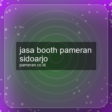 Jasa Booth Pameran Sidoarjo