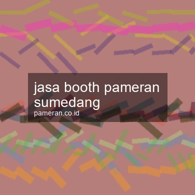 Jasa Booth Pameran Sumedang