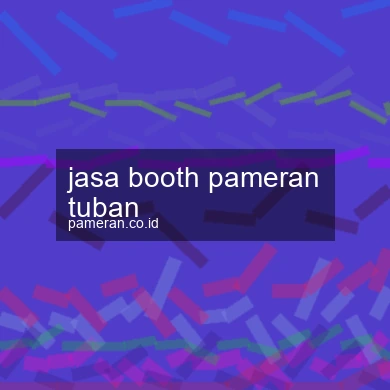 Jasa Booth Pameran Tuban