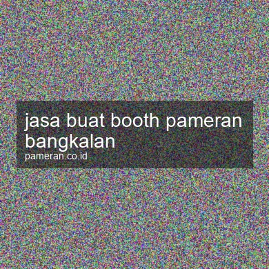 Jasa Buat Booth Pameran Bangkalan