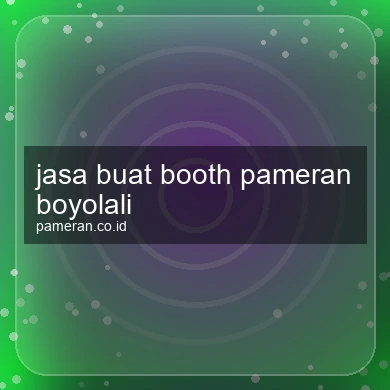 Jasa Buat Booth Pameran Boyolali