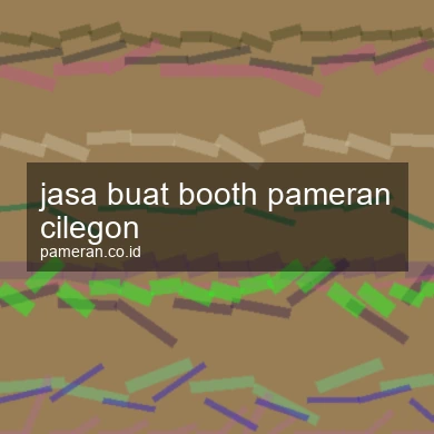 Jasa Buat Booth Pameran Cilegon