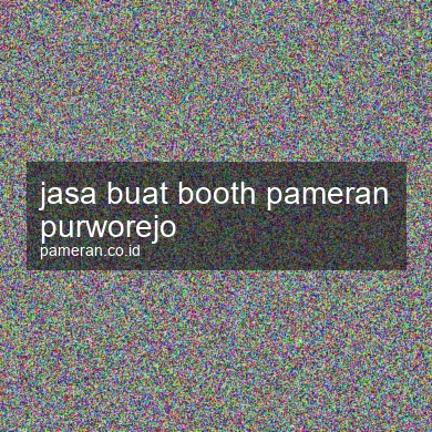 Jasa Buat Booth Pameran Purworejo
