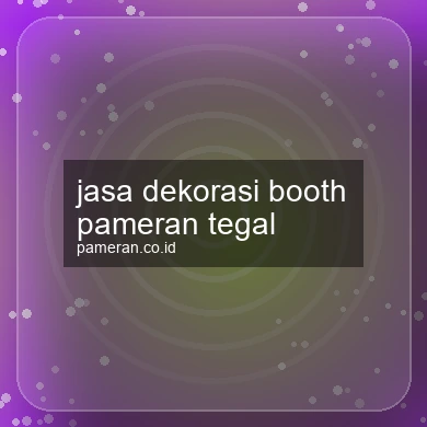 Jasa Dekorasi Booth Pameran Tegal