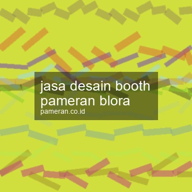 Jasa Desain Booth Pameran Blora