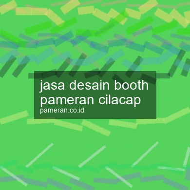 Jasa Desain Booth Pameran Cilacap