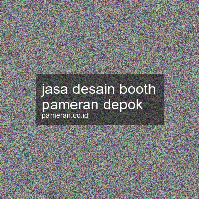 Jasa Desain Booth Pameran Depok