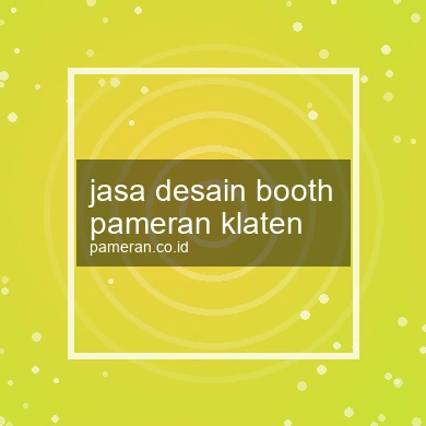 Jasa Desain Booth Pameran Klaten