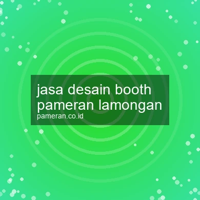 Jasa Desain Booth Pameran Lamongan