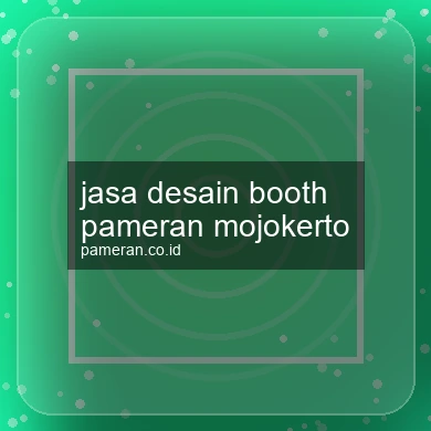 Jasa Desain Booth Pameran Mojokerto