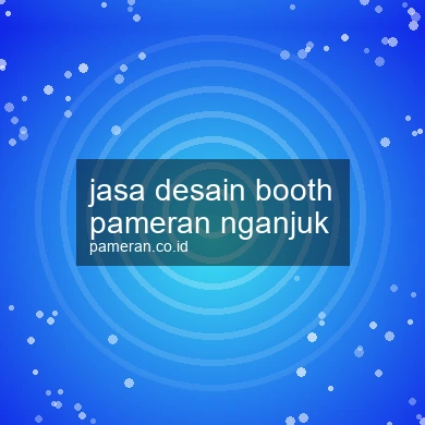 Jasa Desain Booth Pameran Nganjuk
