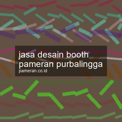 Jasa Desain Booth Pameran Purbalingga