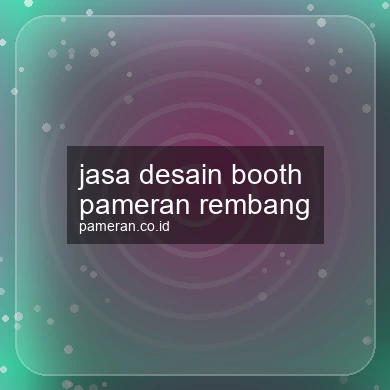 Jasa Desain Booth Pameran Rembang