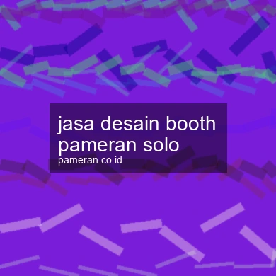 Jasa Desain Booth Pameran Solo