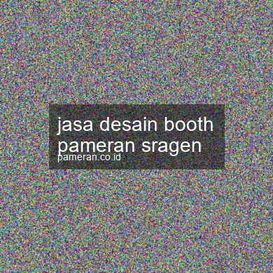 Jasa Desain Booth Pameran Sragen