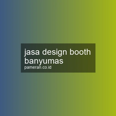 Jasa Design Booth Banyumas