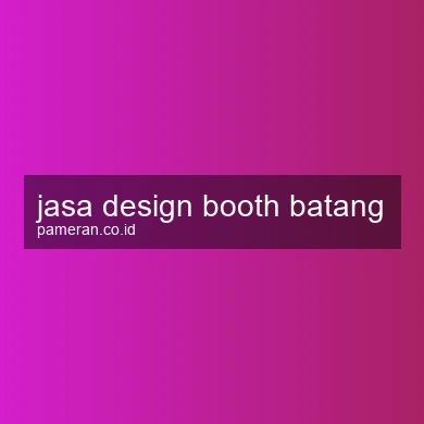 Jasa Design Booth Batang
