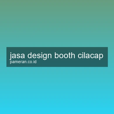 Jasa Design Booth Cilacap