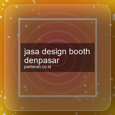 Jasa Design Booth Denpasar