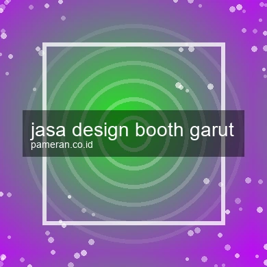 Jasa Design Booth Garut