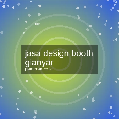 Jasa Design Booth Gianyar