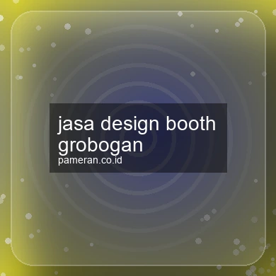 Jasa Design Booth Grobogan