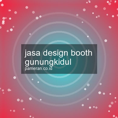 Jasa Design Booth Gunungkidul
