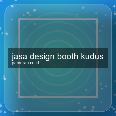 Jasa Design Booth Kudus