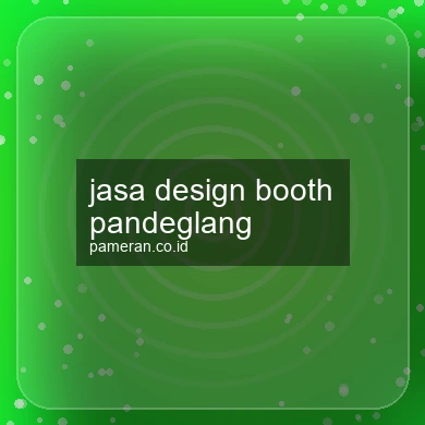 Jasa Design Booth Pandeglang