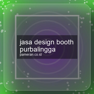 Jasa Design Booth Purbalingga