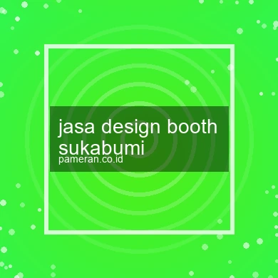 Jasa Design Booth Sukabumi