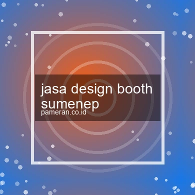 Jasa Design Booth Sumenep