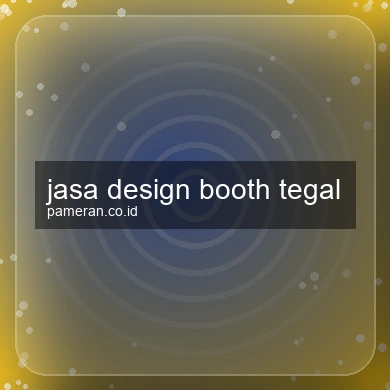 Jasa Design Booth Tegal