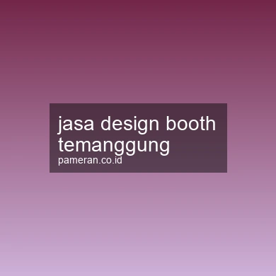 Jasa Design Booth Temanggung