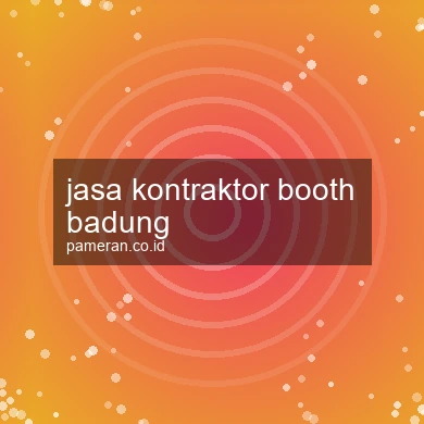 Jasa Kontraktor Booth Badung