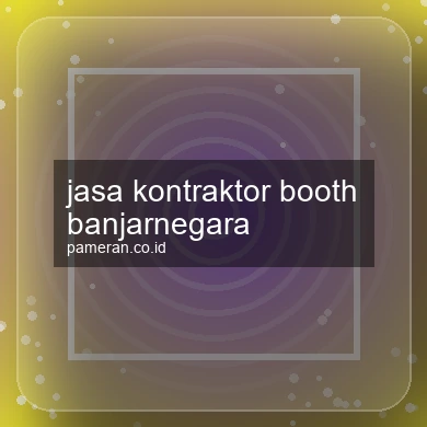 Jasa Kontraktor Booth Banjarnegara