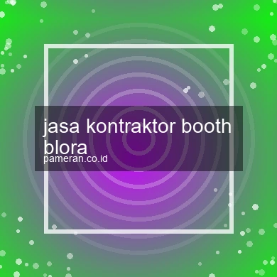 Jasa Kontraktor Booth Blora