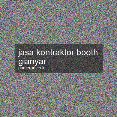 Jasa Kontraktor Booth Gianyar
