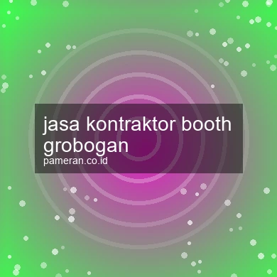 Jasa Kontraktor Booth Grobogan